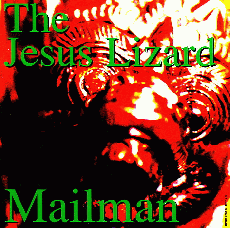 The Jesus Lizard : Mailman